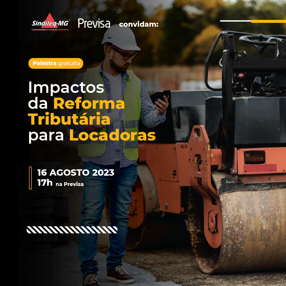 Palestra Impactos Da Reforma Tribut Ria Para Locadoras De Equipamentos